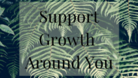 Supporting Others Growth