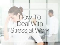 Dealing With Workplace Stress