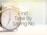 Find Time By Saying No