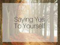 Saying Yes To Yourself